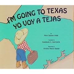 I'm Going to Texas : Yo Voy a Tejas