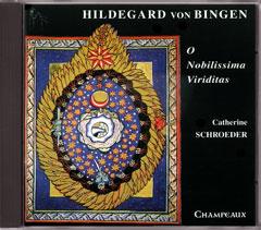 O Nobilissima Viriditas (Schroeder)
