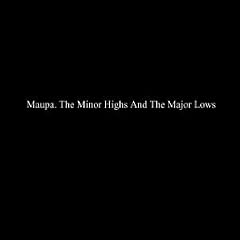 The Minor High's and Major Lows