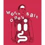 worth one�fs salt