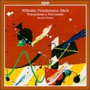 Wilhelm Friedemann Bach: Works for Piano