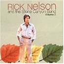 Ricky Nelson & Stone Canyon Band, Vol. 2