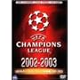UEFA�`�����s�I���Y���[�O���W�� 2002-2003 �@ [DVD]