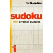 【クリックでお店のこの商品のページへ】＂Guardian＂ Sudoku： Bk. 1： 100 Original Puzzles (Guardian Books)： The Guardian： 洋書