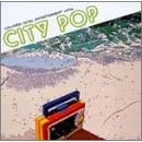 CITY POP ~COLUMBIA MUSIC ENTERTAINMENT edition