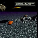Space Box: 1970 & Beyond (Space, Krautrock & Acid Trips)