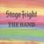 Stage Fright (Remaster) (���W���P)