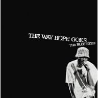 THE WAY HOPE GOES