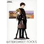 BITTERSWEET FOOLS