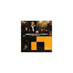 【クリックで詳細表示】NORTH First Live 2003 in Zepp Sapporo [DVD]
