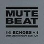 14 ECHOES +1 ~20th Anniversary EDITION