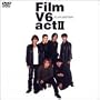 FILM V6 actII-CLIPS and more- [DVD]