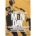 MONDAY [DVD]