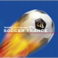 TRANCE HEAVEN meets �����[���h�T�b�J�[ SOCCER TRANCE