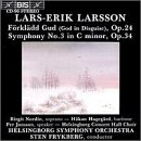 Lars-Erik Larsson: Frkldd Gud; Symphony No. 3