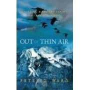 Out of Thin Air: Dinosaurs, Birds, And Earth's Ancient Atmosphere