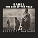 Sahel: The End of the Road (Series in Contemporary Photography, 3)