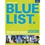 Lonely Planet 2008 Blue List (Lonely Planet's the Best in Travel)