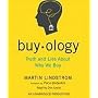 Buyology: Truth and Lies About Why We Buy