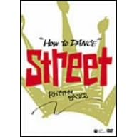HOW TO DANCE STREET ���Y���̊�{ [DVD]
