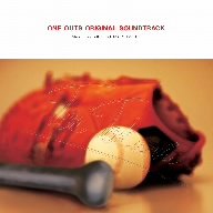 ONE OUTS-�����i�E�c-�I���W�i���E�T�E���h�g���b�N