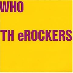 WHO TH eROCKERS