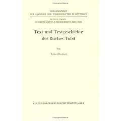 【クリックで詳細表示】Text Und Textgeschichte Des Buches Tobit (Abhandlungen Der Akademie Der Wissenschaften Zu Gottingen. Philologisch-Historische Klasse. Dritte F) [Perfect]