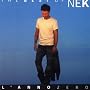 The Best of Nek: l'Anno Zero