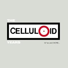 The Celluloid Years: 12"es and More...