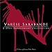 Varse Sarabande: A 25th Anniversary