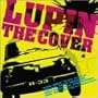 LUPIN THE COVER