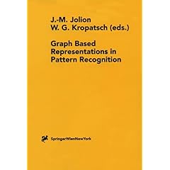 【クリックで詳細表示】Graph Based Representations in Pattern Recognition (Computing (Springer-Verlag). Supplementum， 12.) [ペーパーバック]
