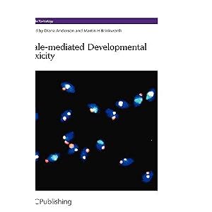 【クリックでお店のこの商品のページへ】Male-Mediated Developmental Toxicity (Issues in Toxicology) [ハードカバー]