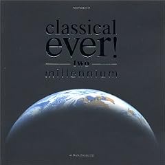 classical ever!two millennium