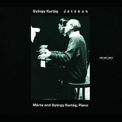 Kurtag: Jatekok / Marta and Gyorgy Kurtag