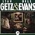 Stan Getz & Bill Evans