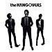 the HANGOVERS