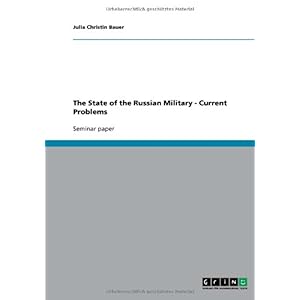 【クリックで詳細表示】The State of the Russian Military - Current Problems [ペーパーバック]