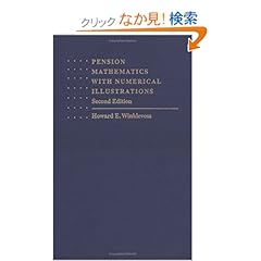 【クリックでお店のこの商品のページへ】Pension Mathematics With Numerical Illustrations (Pension Research Council Publications): Howard E. Winklevoss: 洋書