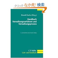 【クリックでお店のこの商品のページへ】Handbuch Verwaltungsverfahren und Verwaltungsprozess: Michael Ahrens, Uwe Berlit, Ulf Domgoergen, Klaus Foempe, Klaus Peter Frenzen, Klaus-Dieter Haase, Juergen Brandt, Michael Sachs: 洋書