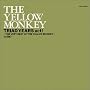 TRIAD YEARS ACT1~THE VERY BEST OF THE YELLOW MONKEY
