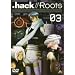 .hack//Roots 03 [DVD]