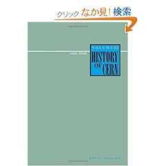 【クリックでお店のこの商品のページへ】History of CERN, III (History of Cern, Vol 3): J. Krige: 洋書