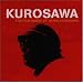 KUROSAWA~THE FILM MUSIC OF AKIRA KUROSAWA~