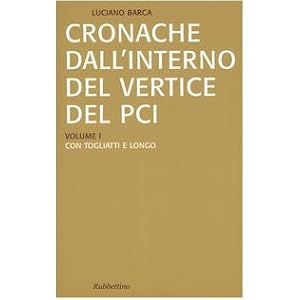 【クリックで詳細表示】Cronache dall’interno del vertice del PCI vol. 1-3： Con Togliatti e Longo-Con Berlinguer-La crisi del PCI e l’effetto domino [Perfect]