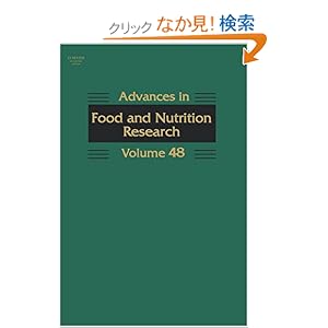 【クリックでお店のこの商品のページへ】Advances in Food and Nutrition Research, Volume 48: Steve Taylor: 洋書