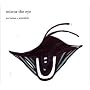 Mirror The Eye [Import]