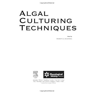 【クリックでお店のこの商品のページへ】Algal Culturing Techniques： Robert A. Andersen： 洋書