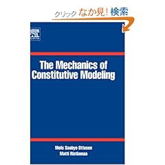 【クリックでお店のこの商品のページへ】The Mechanics of Constitutive Modeling: Niels Saabye Ottosen, Matti Ristinmaa: 洋書