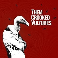 Them Crooked Vultures�wThem Crooked Vultures�x